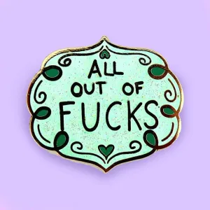 All Out Of Fucks Enamel Lapel Pin